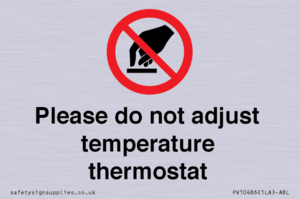Please do not adjust temperature thermostat